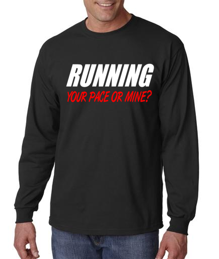 Running - Your Pace Or Mine - Mens Black Long Sleeve Shirt